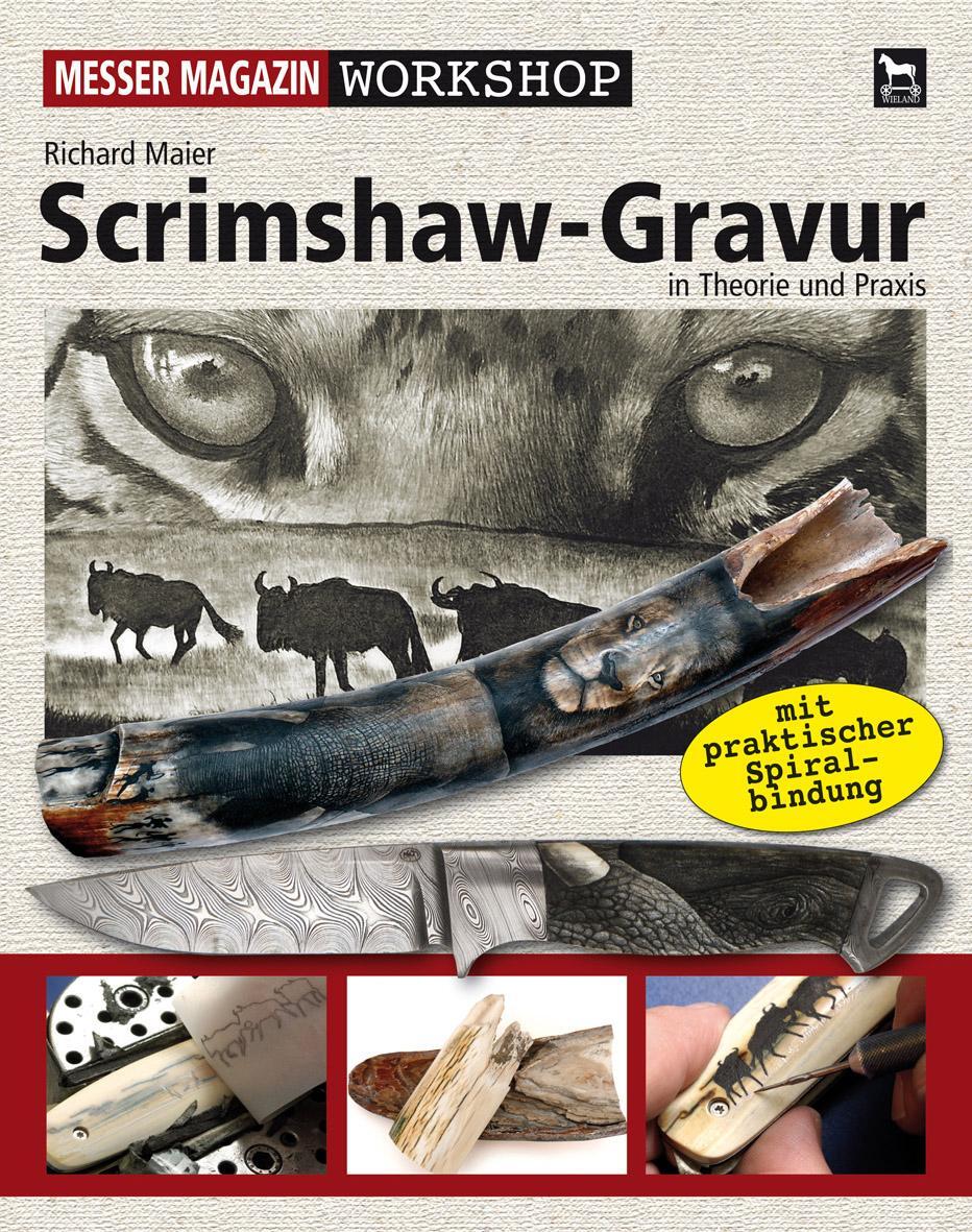 Cover: 9783938711385 | Scrimshaw-Gravur | Messer Magazin in Theorie und Praxis | Maier | Buch