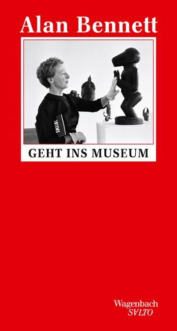 Cover: 9783803113269 | Alan Bennett geht ins Museum | Alan Bennett | Buch | Salto | Deutsch