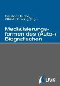 Cover: 9783867644020 | Medialisierungsformen des (Auto-)Biografischen | Heinze (u. a.) | Buch