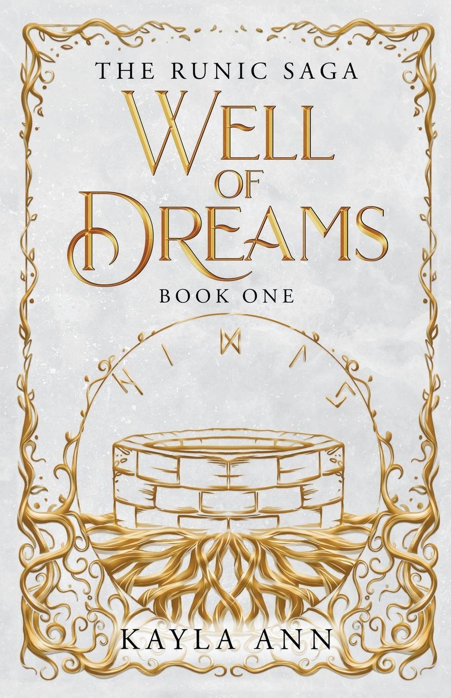 Cover: 9798988438502 | Well of Dreams | Kayla Ann | Taschenbuch | The Runic Saga | Paperback
