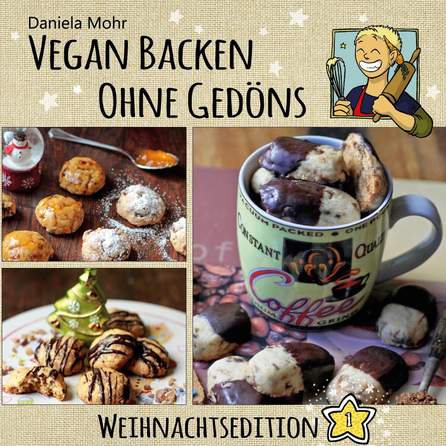 Cover: 9783757885823 | Vegan Backen ohne Gedöns | Weihnachtsedition 1 | Daniela Mohr | Buch