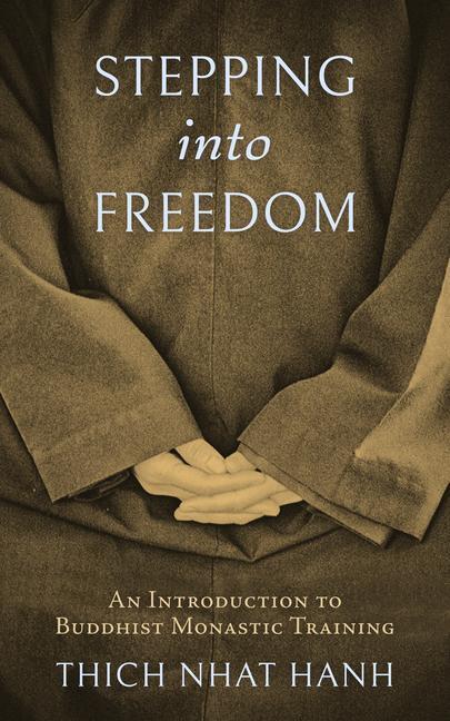 Cover: 9781952692000 | Stepping Into Freedom: An Introduction to Buddhist Monastic Training