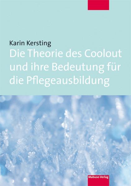 Cover: 9783863212858 | Die Theorie des Coolout und ihre Bedeutung für die Pflegeausbildung