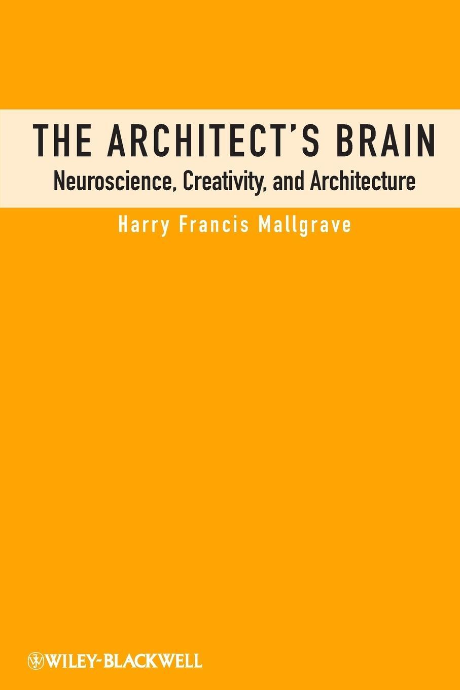 Cover: 9780470658253 | The Architect's Brain | Neuroscience, Creativity, and Architecture