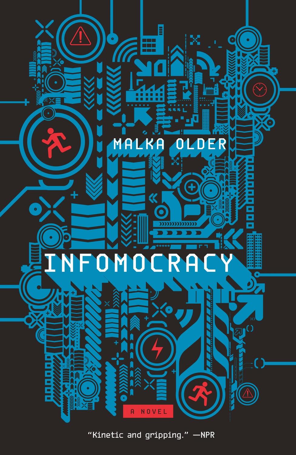 Cover: 9780765392367 | Infomocracy | Book One of the Centenal Cycle | Malka Older | Buch