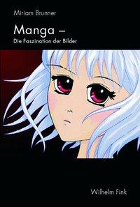 Cover: 9783770548798 | Manga - Die Faszination der Bilder | Darstellungsmittel und Motive