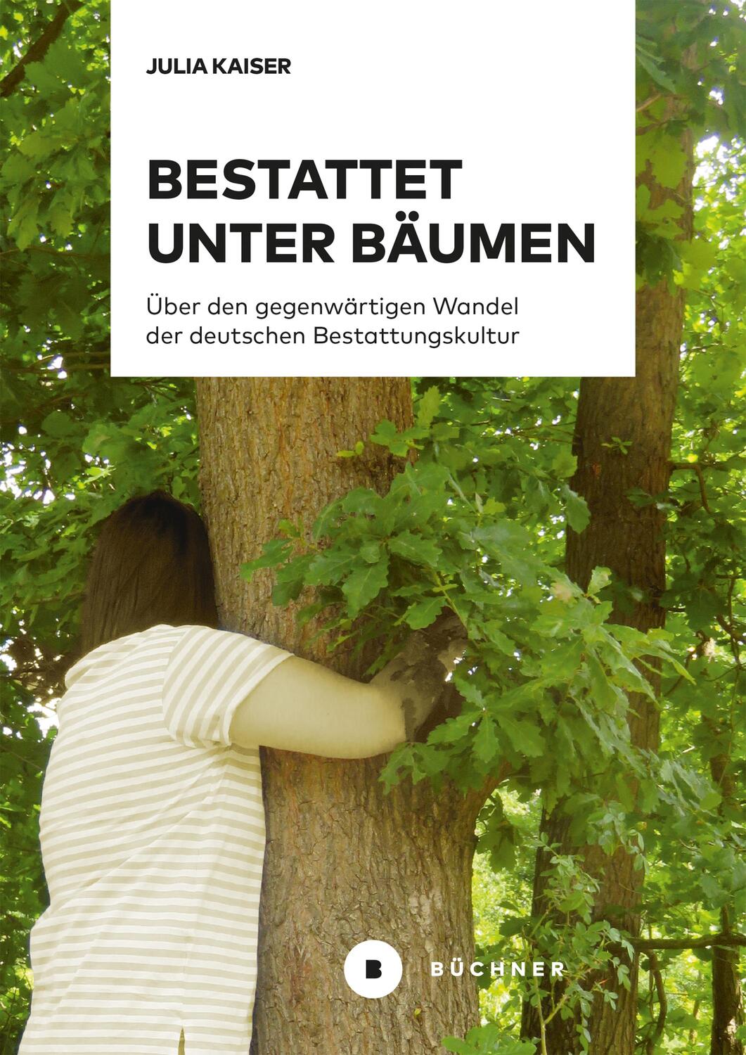 Cover: 9783963172427 | Bestattet unter Bäumen | Julia Kaiser | Taschenbuch | Deutsch | 2021