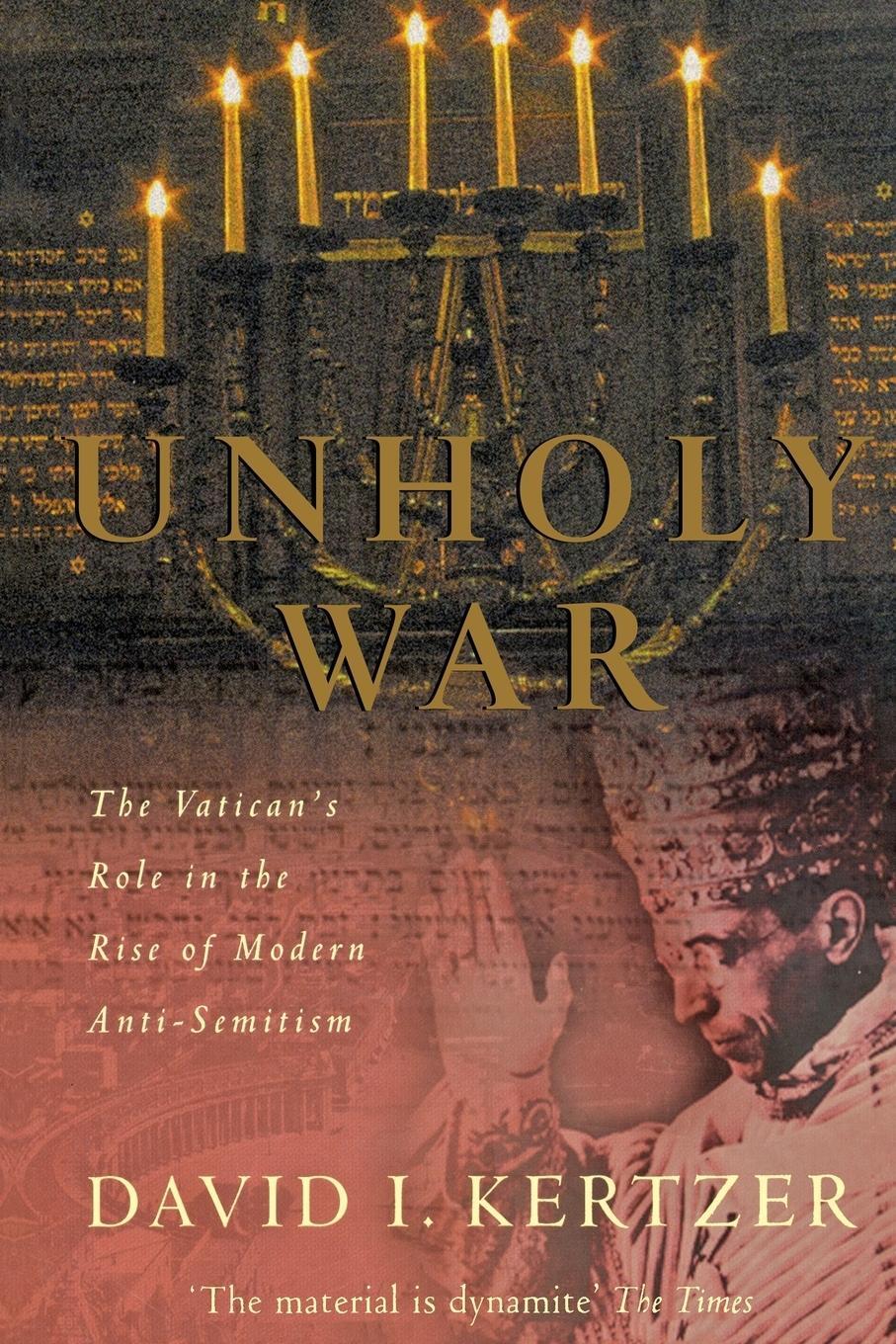 Cover: 9781447289685 | Unholy War | The Vatican's Role in the Rise of Modern Anti-Semitism