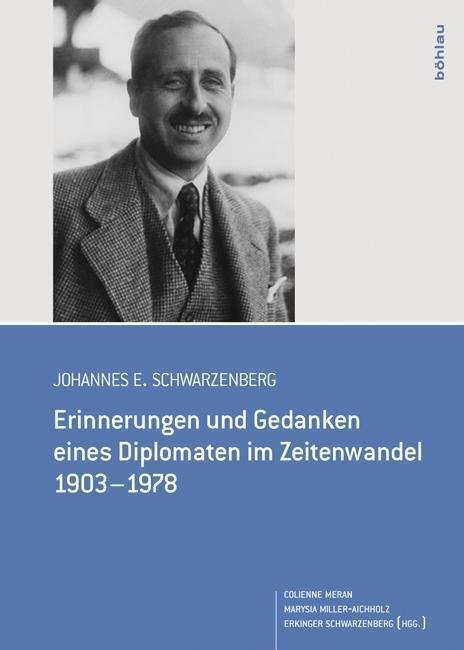 Cover: 9783205789154 | Johannes E. Schwarzenberg | Buch | 467 S. | Deutsch | 2013