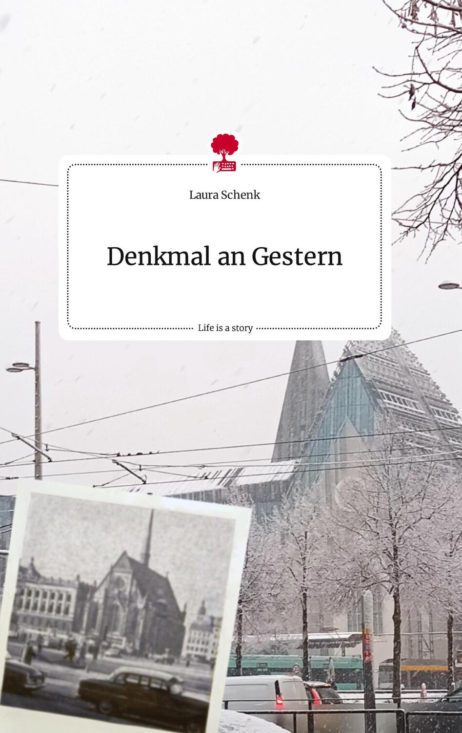 Cover: 9783710822742 | Denkmal an Gestern. Life is a Story - story.one | Laura Schenk | Buch