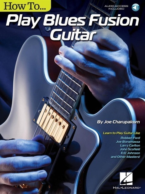 Cover: 9781495000973 | How to Play Blues-Fusion Guitar | Guitar Educational | Hal Leonard