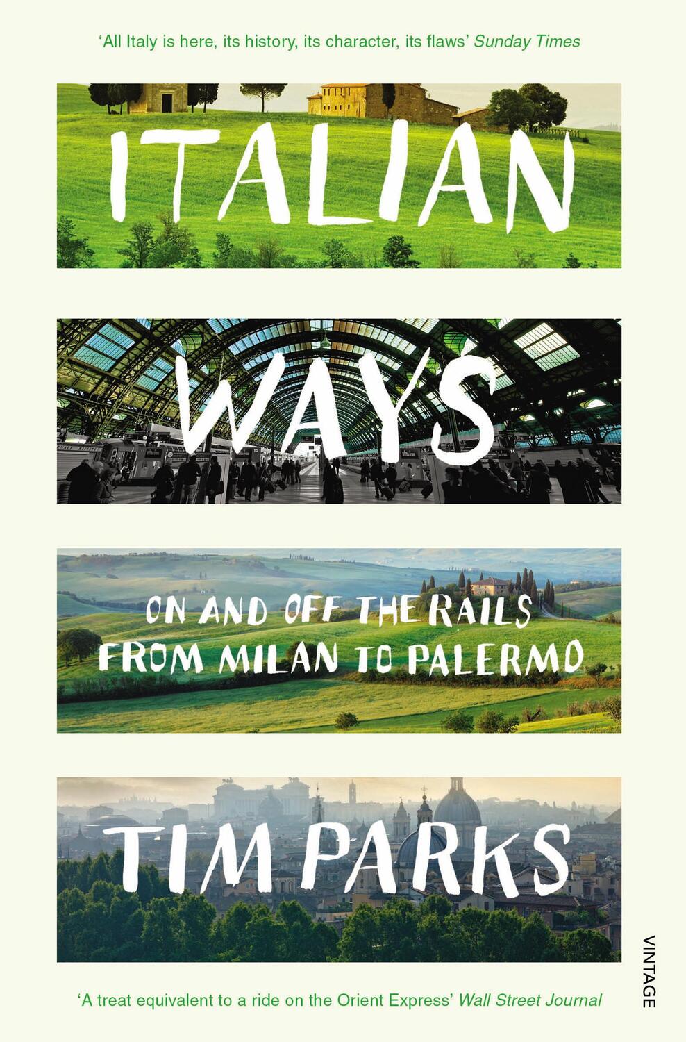 Cover: 9780099584254 | Italian Ways | On and Off the Rails from Milan to Palermo | Tim Parks