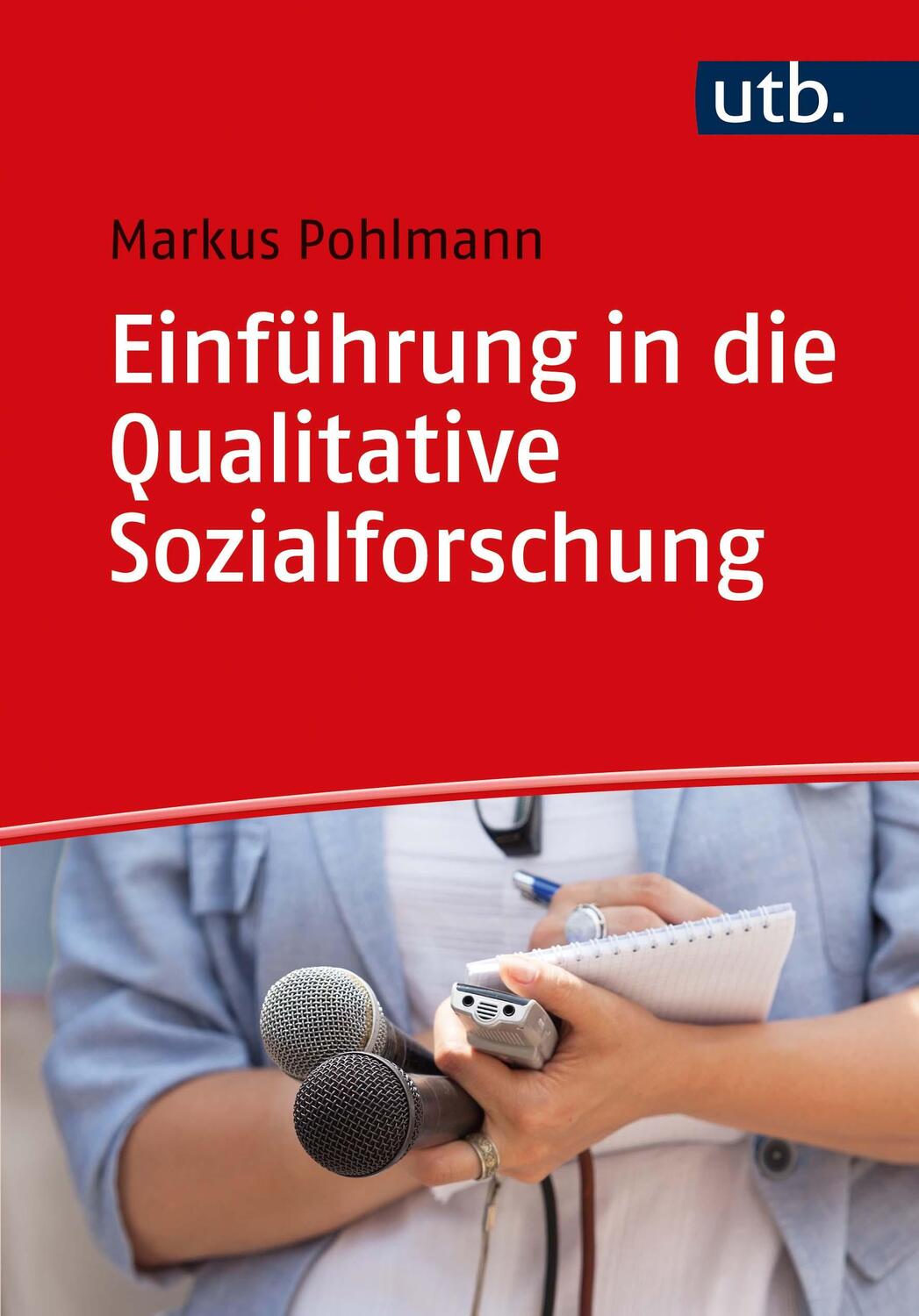 Cover: 9783825255305 | Einführung in die Qualitative Sozialforschung | Markus Pohlmann | Buch