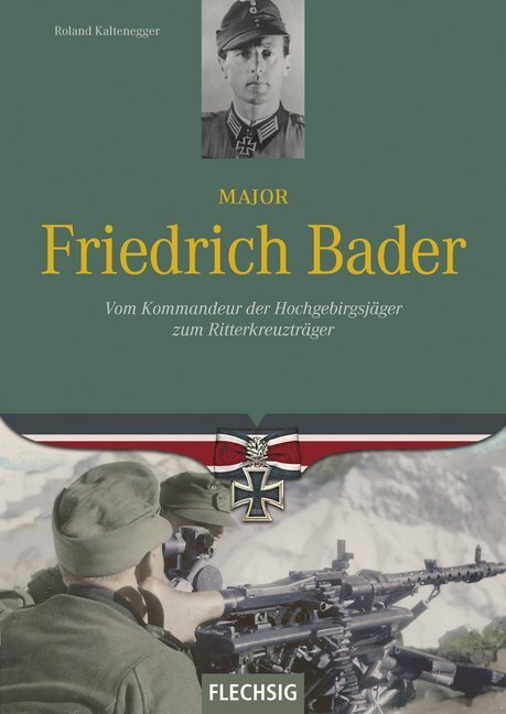 Cover: 9783803501141 | Major Friedrich Bader | Roland Kaltenegger | Buch | 160 S. | Deutsch
