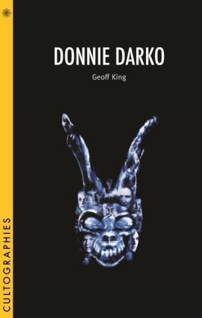 Cover: 9781905674510 | Donnie Darko | Geoff King | Taschenbuch | Cultographies | Englisch