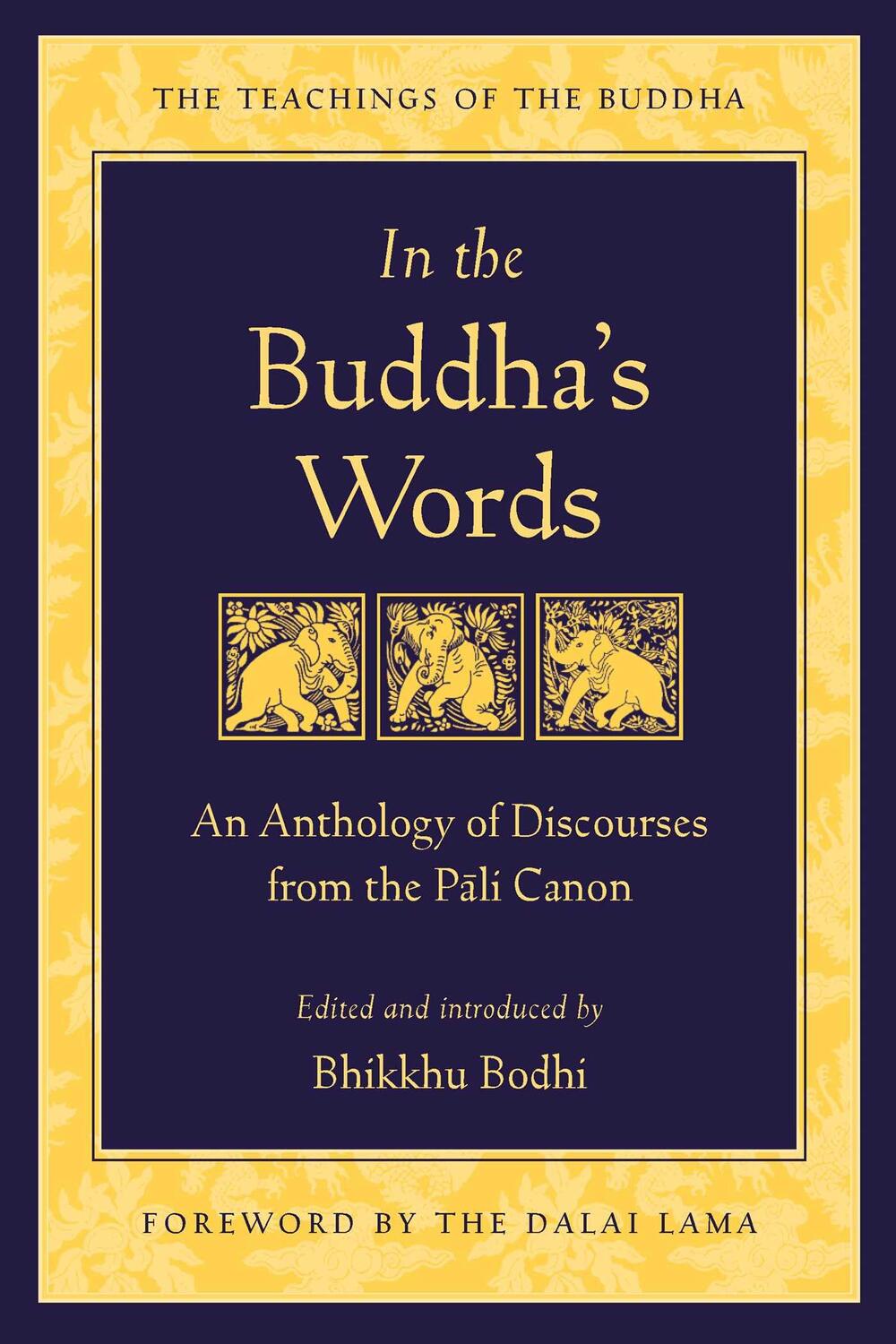 Cover: 9780861714919 | In the Buddha's Words: An Anthology of Discourses from the Pali Canon