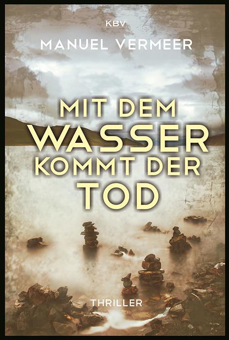 Cover: 9783954412648 | Mit dem Wasser kommt der Tod | Manuel Vermeer | Taschenbuch | 392 S.