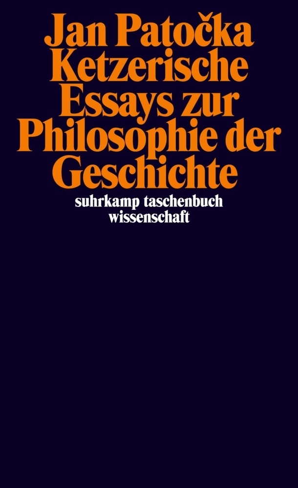 Cover: 9783518294543 | Ketzerische Essays zur Philosophie der Geschichte | Jan Patocka | Buch