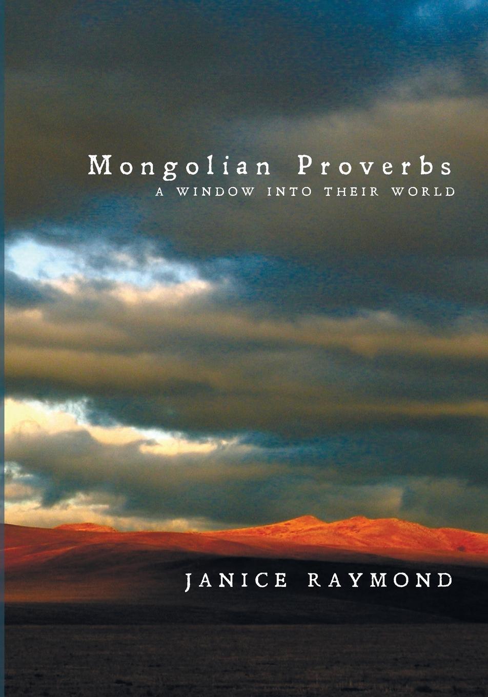 Cover: 9781625646293 | Mongolian Proverbs | A Window Into Their World | Janice Raymond | Buch