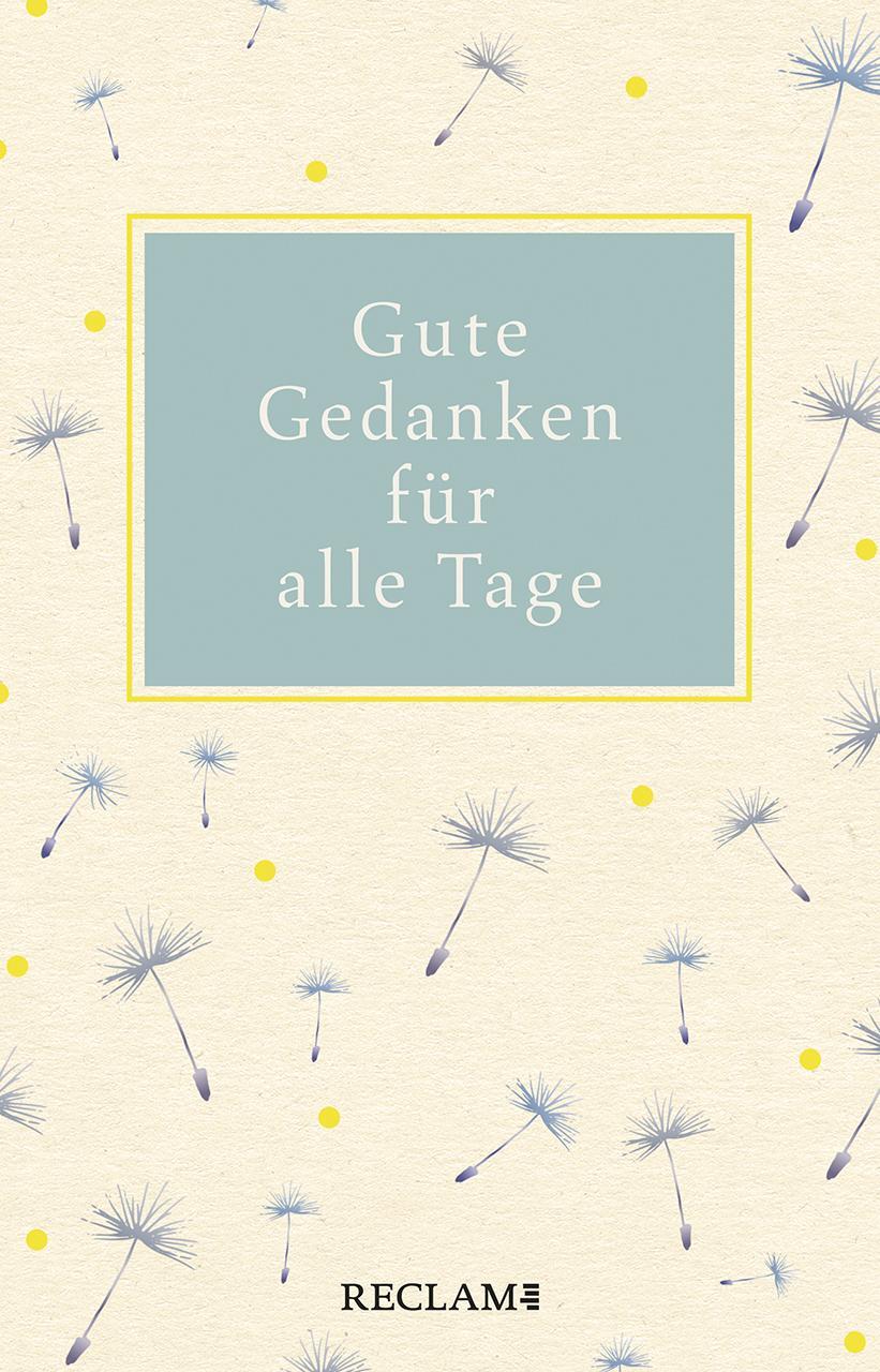 Cover: 9783150112663 | Gute Gedanken für alle Tage | Evelyne Polt-Heinzl | Buch | Deutsch