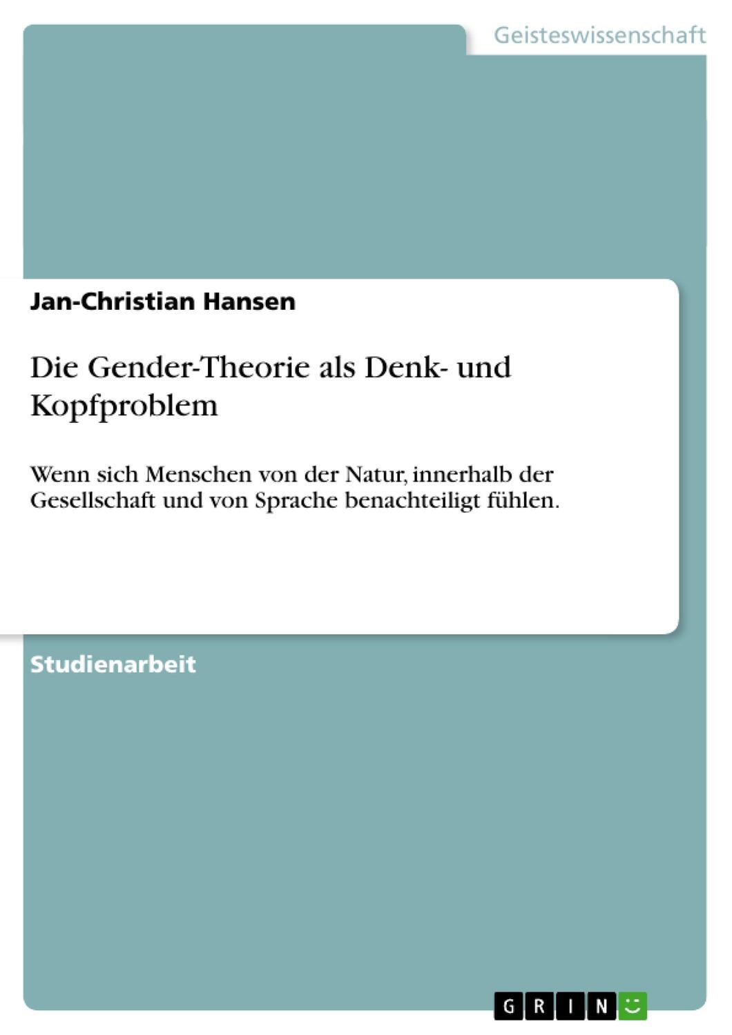 Cover: 9783656510277 | Die Gender-Theorie als Denk- und Kopfproblem | Jan-Christian Hansen