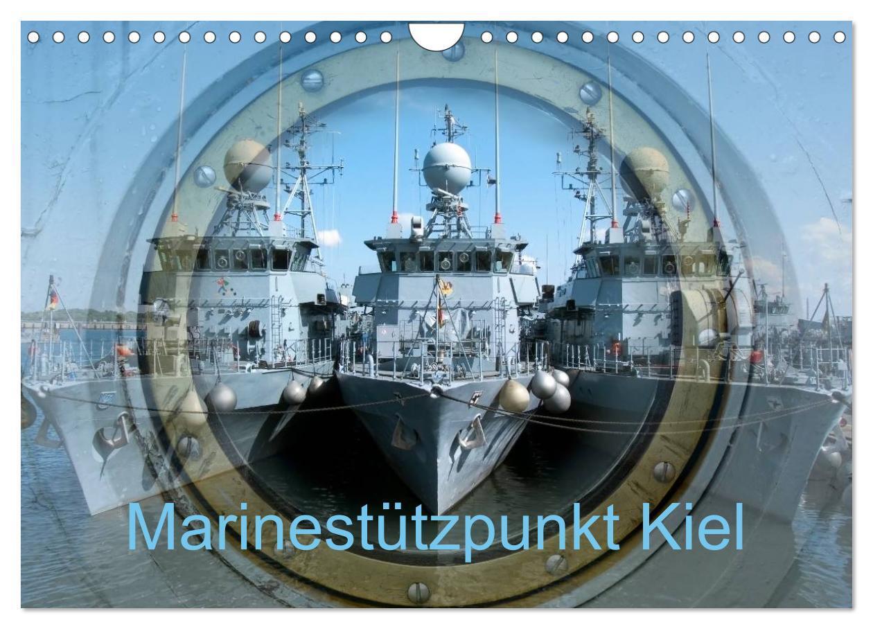 Cover: 9783383525506 | Marinestützpunkt Kiel (Wandkalender 2024 DIN A4 quer), CALVENDO...