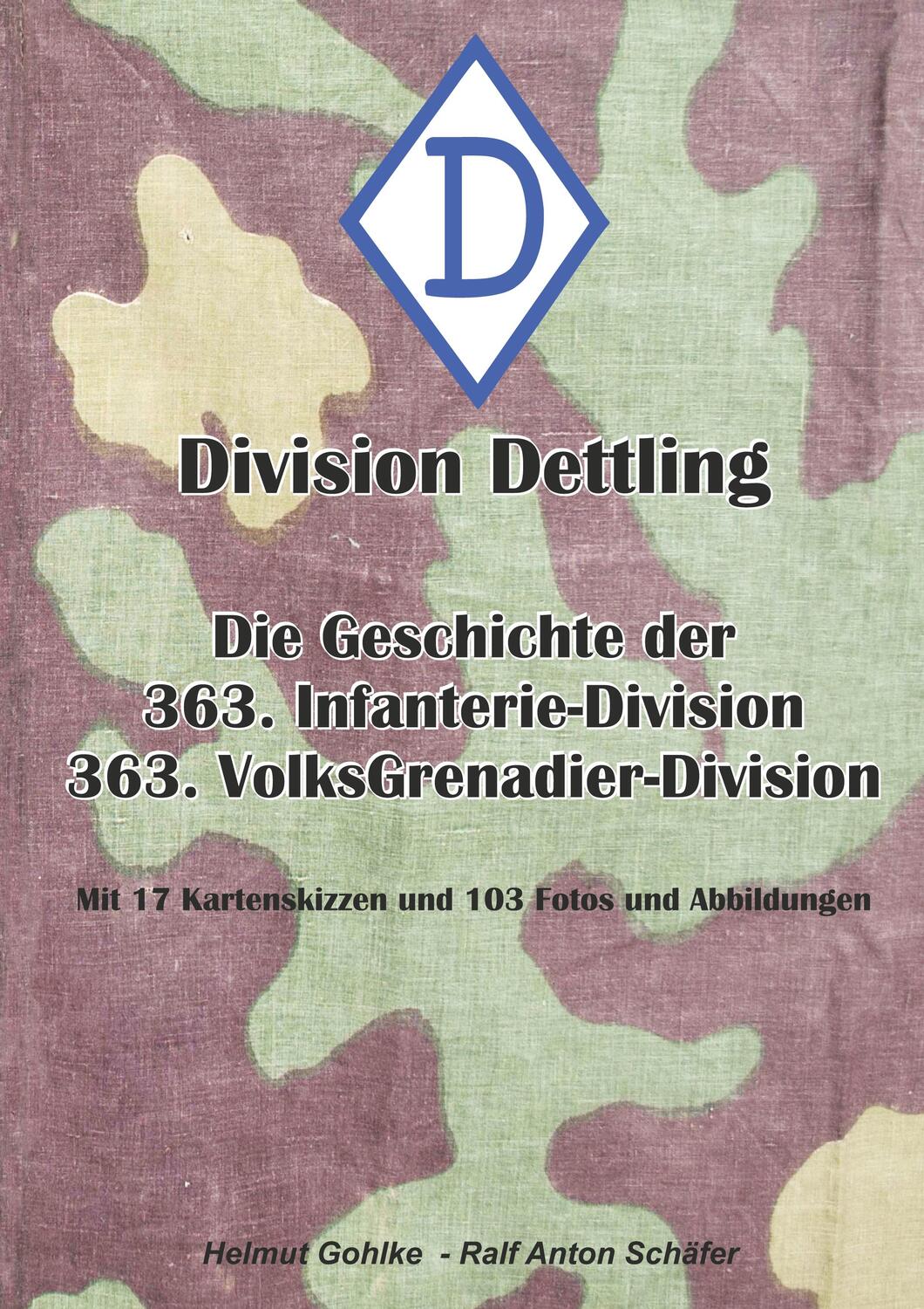 Cover: 9783347019300 | Division Dettling - 363. Infanterie-Division | Ralf Anton Schäfer