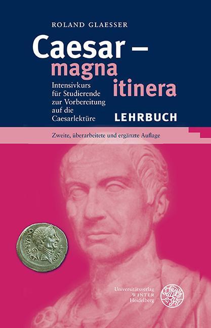 Cover: 9783825347512 | Caesar - magna itinera | Roland Glaesser | Taschenbuch | Deutsch