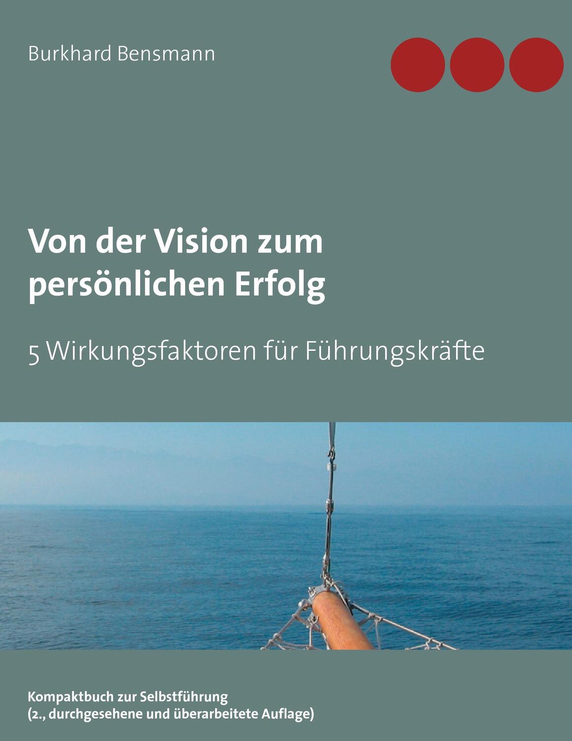 Cover: 9783738610321 | Von der Vision zum persönlichen Erfolg | Burkhard Bensmann | Buch