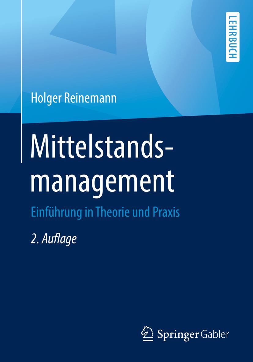 Cover: 9783658253547 | Mittelstandsmanagement | Einführung in Theorie und Praxis | Reinemann