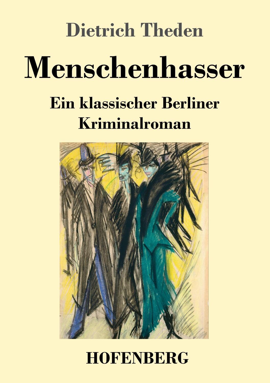 Cover: 9783743739574 | Menschenhasser | Ein klassischer Berliner Kriminalroman | Theden
