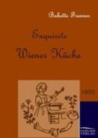 Cover: 9783861951469 | Exquisite Wiener Küche | Babette Franner | Taschenbuch | Paperback