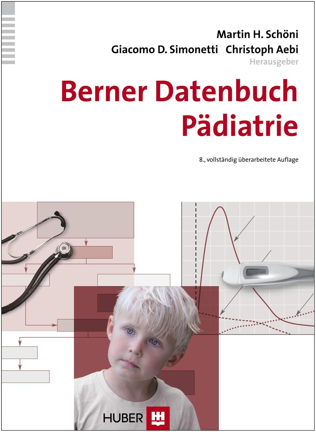 Cover: 9783456852843 | Berner Datenbuch Pädiatrie | Martin H. Schöni (u. a.) | Taschenbuch