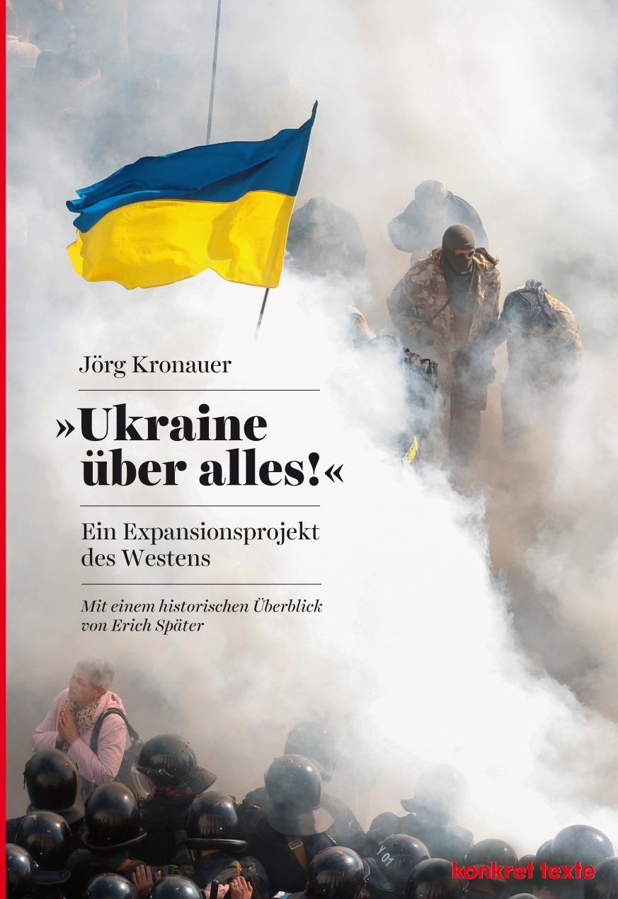 Cover: 9783930786756 | Ukraine über alles! | Jörg Kronauer | Taschenbuch | konkret texte