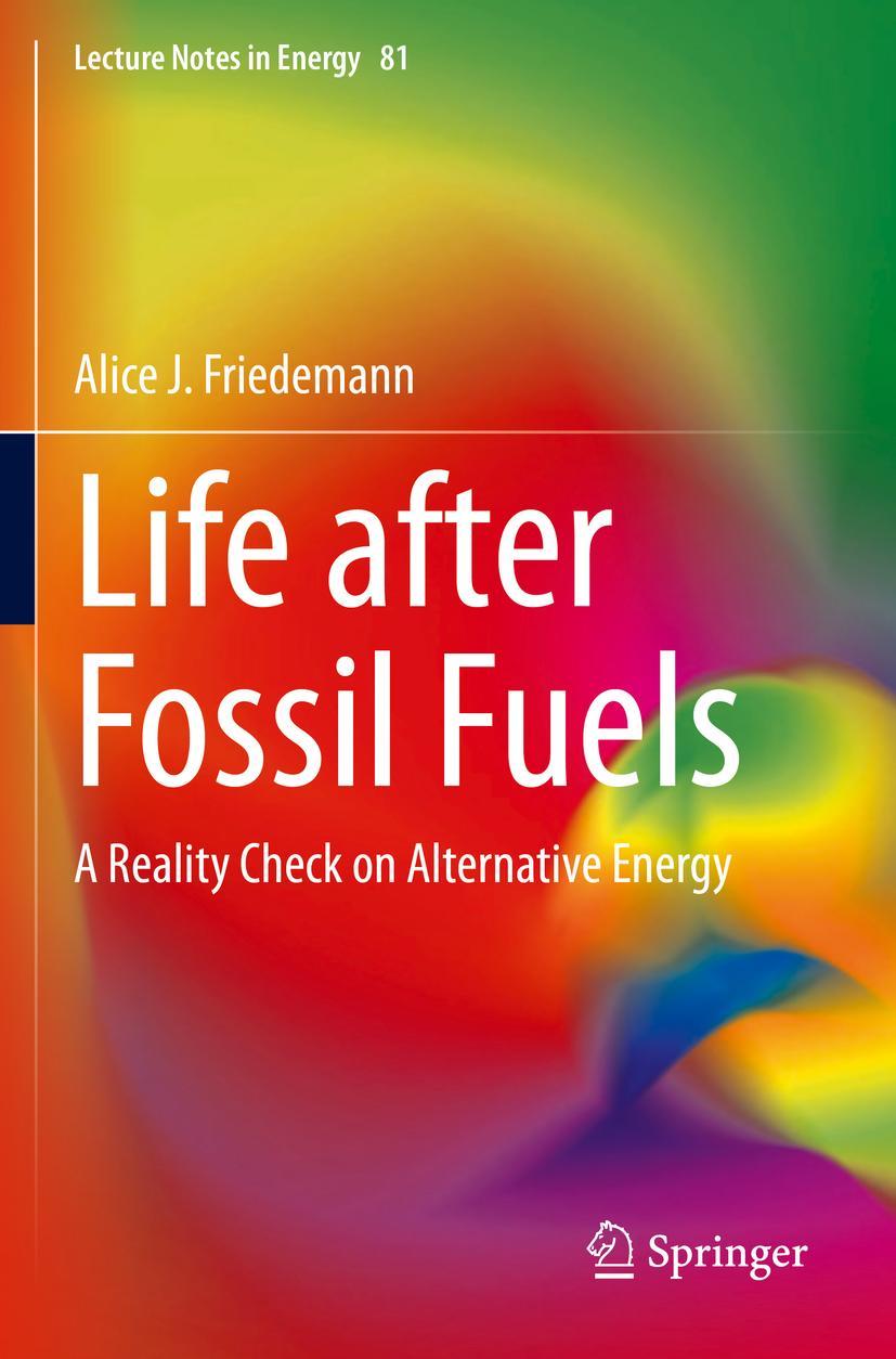 Cover: 9783030703370 | Life after Fossil Fuels | A Reality Check on Alternative Energy | Buch