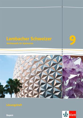 Cover: 9783127330939 | Lambacher Schweizer Mathematik 9. Lösungen Klasse 9. Ausgabe Bayern