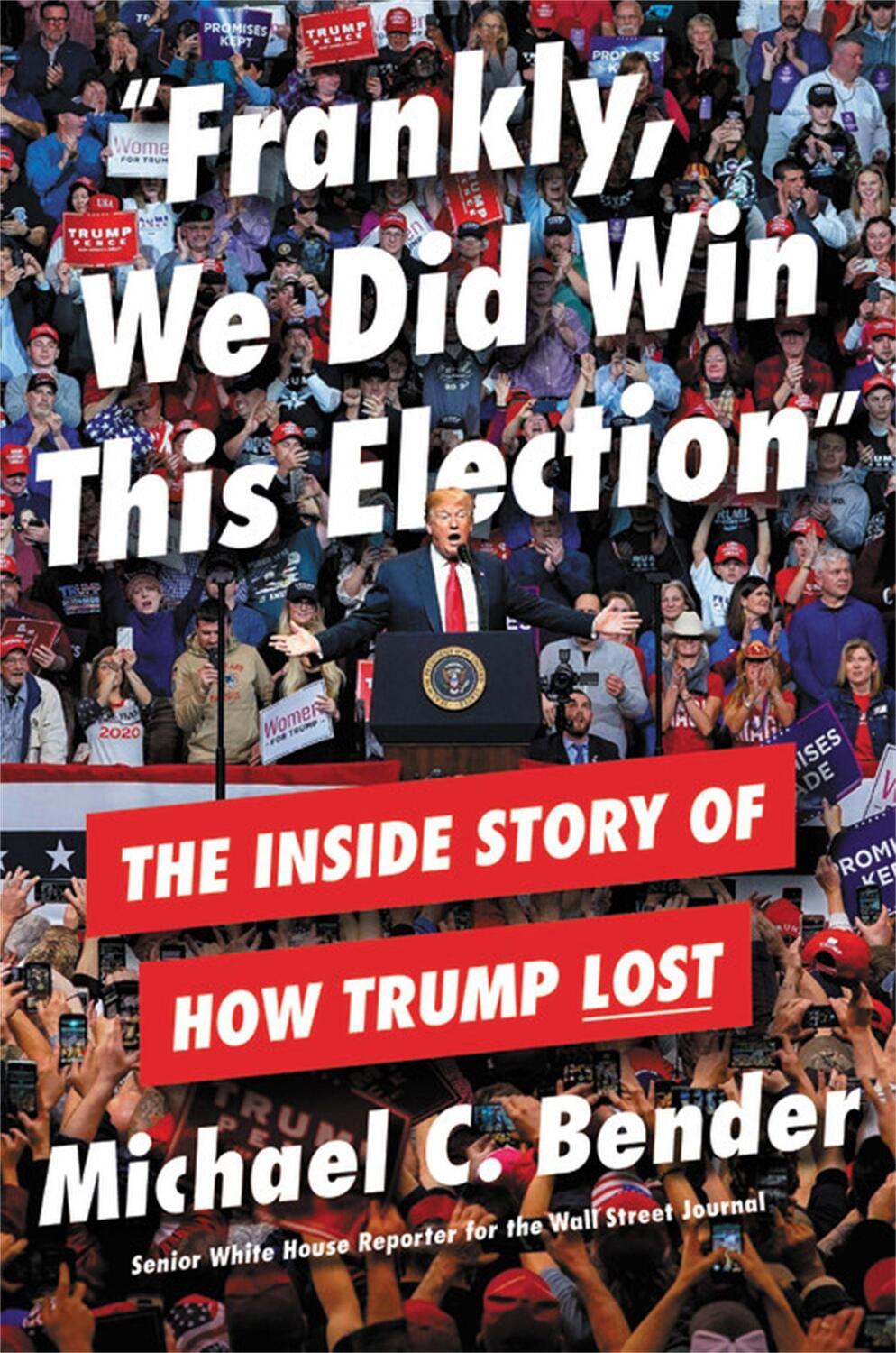 Cover: 9781538734827 | Frankly, We Did Win This Election | The Inside Story of How Trump Lost