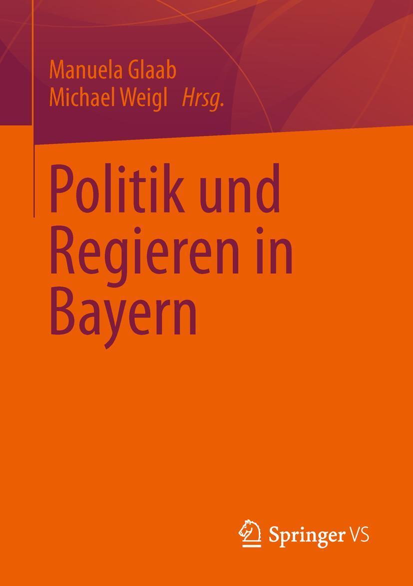 Cover: 9783531160375 | Politik und Regieren in Bayern | Michael Weigl (u. a.) | Taschenbuch