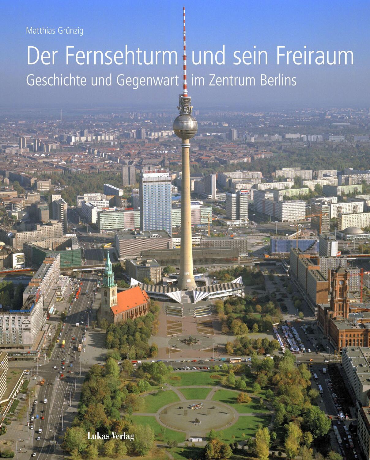 Cover: 9783867323819 | Der Fernsehturm und sein Freiraum | Matthias Grünzig | Taschenbuch