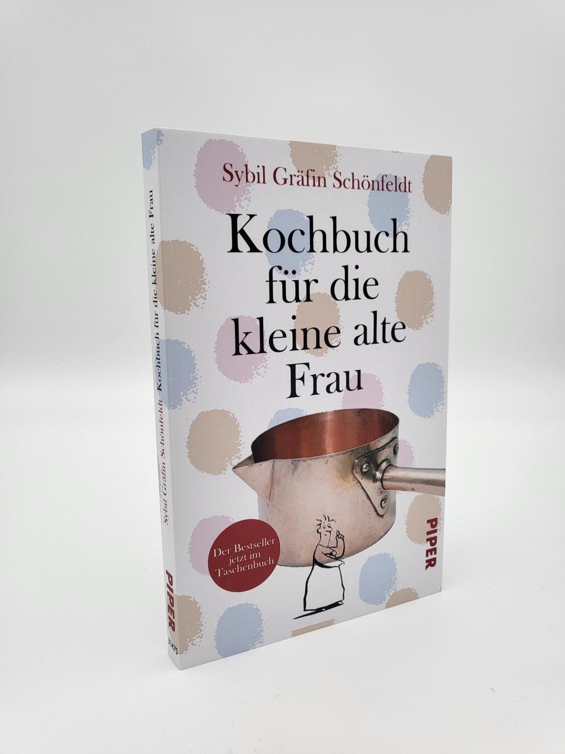 Bild: 9783492314756 | Kochbuch für die kleine alte Frau | Sybil Gräfin Schönfeldt | Buch