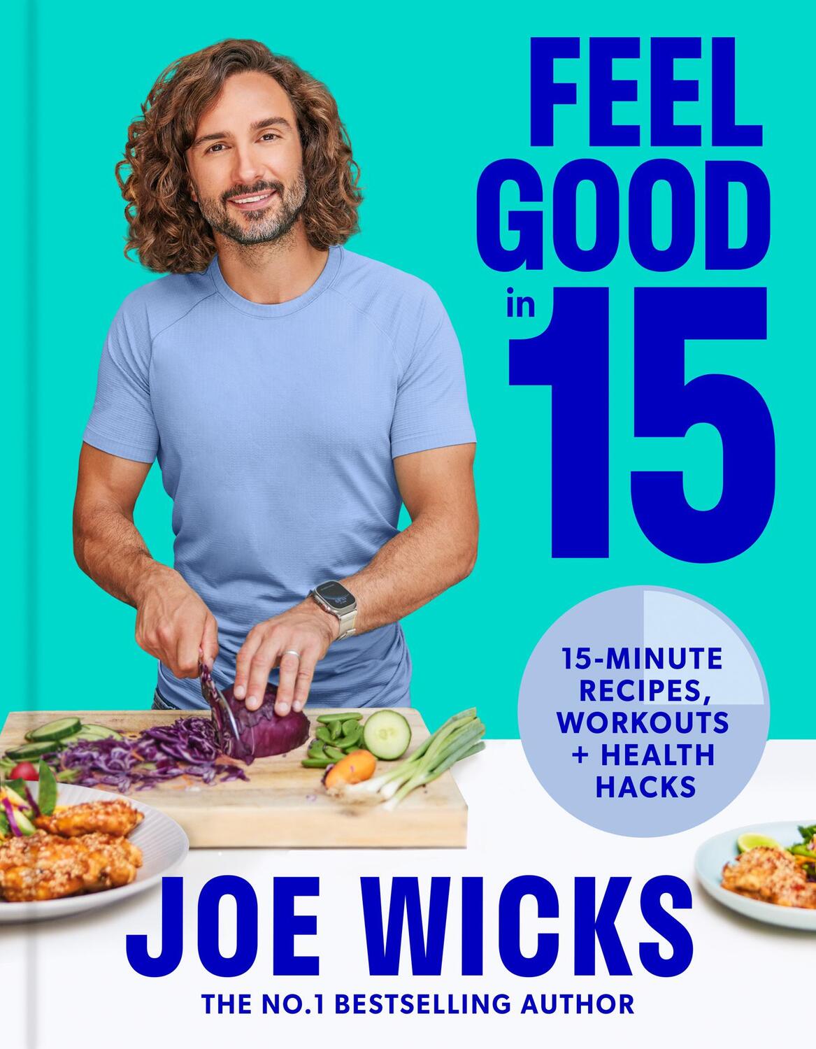 Cover: 9780008430399 | Feel Good in 15 | 15-minute recipes, workouts + health hacks | Wicks