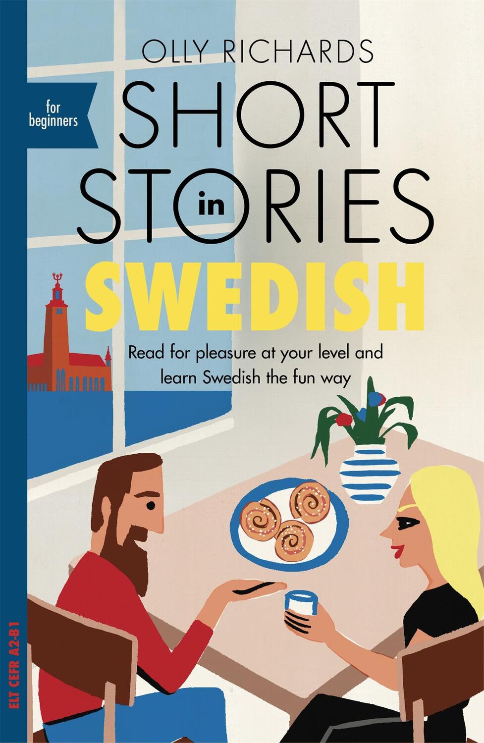 Cover: 9781529302745 | Short Stories in Swedish for Beginners | Olly Richards | Taschenbuch