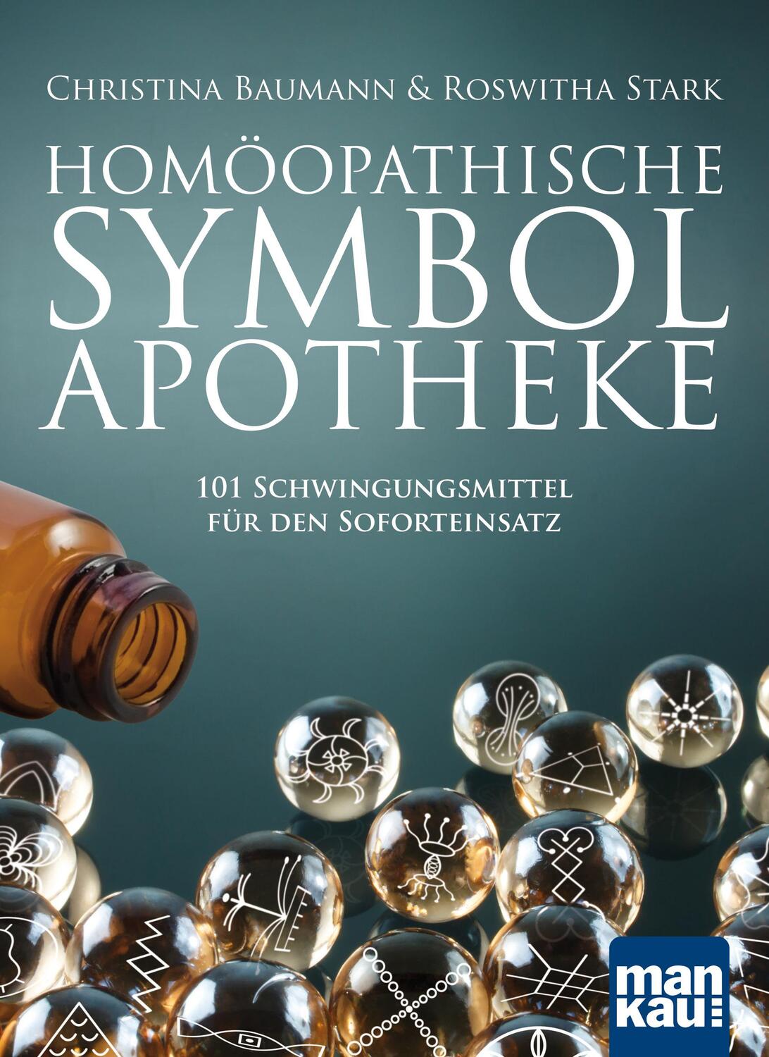 Cover: 9783863744007 | Homöopathische Symbolapotheke | Christina Baumann (u. a.) | Buch