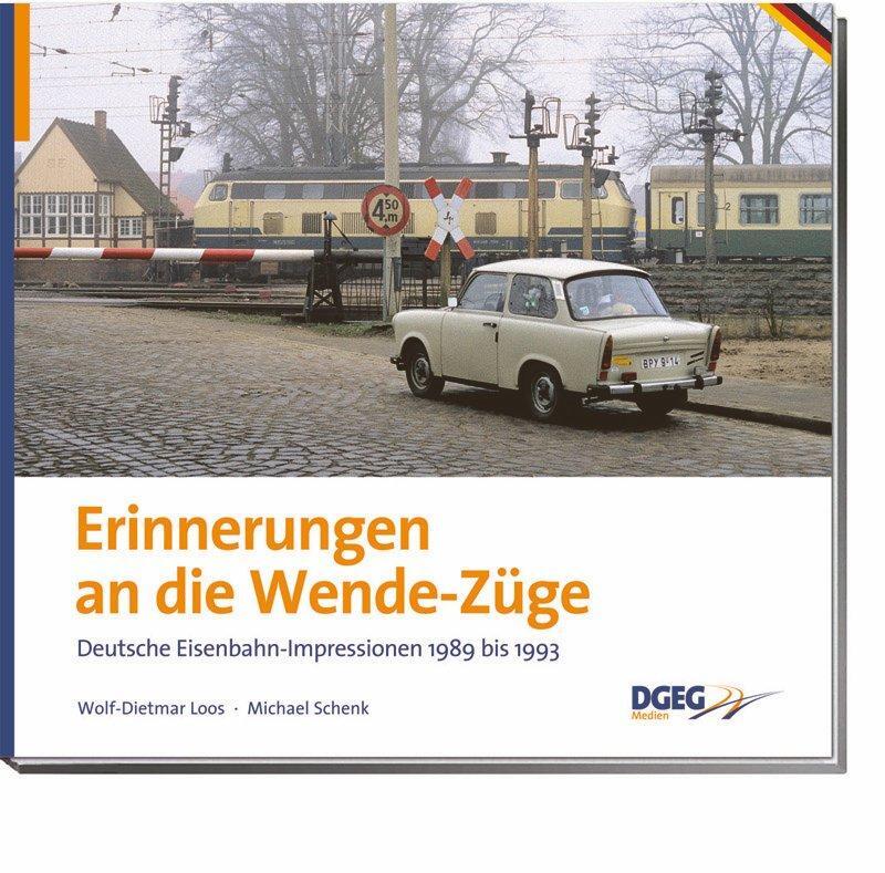 Cover: 9783937189482 | Erinnerungen an die Wende-Züge | Wolf-Dietmar Loos (u. a.) | Buch