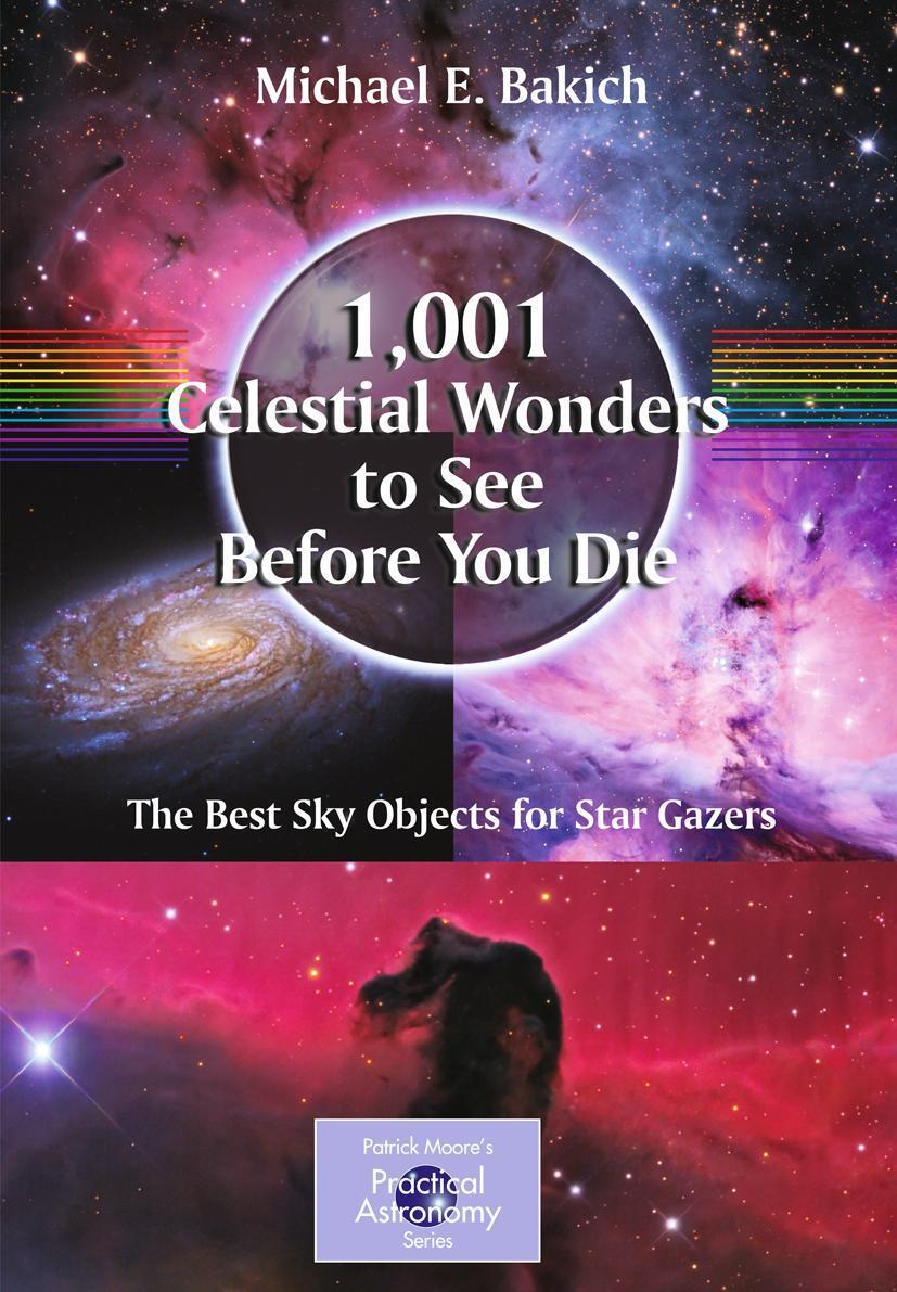 Cover: 9781441917768 | 1,001 Celestial Wonders to See Before You Die | Michael E. Bakich