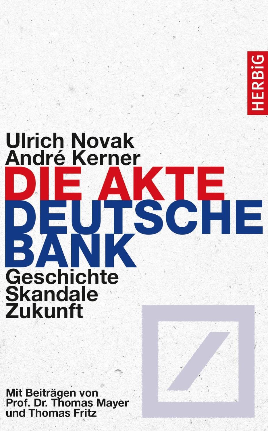 Cover: 9783776627978 | Die Akte Deutsche Bank | Geschichte, Skandale, Zukunft | Novak | Buch