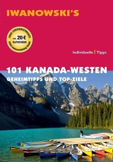 Cover: 9783861970569 | 101 Kanada-Westen | Geheimtipps und Top-Ziele | Kerstin Auer | Buch
