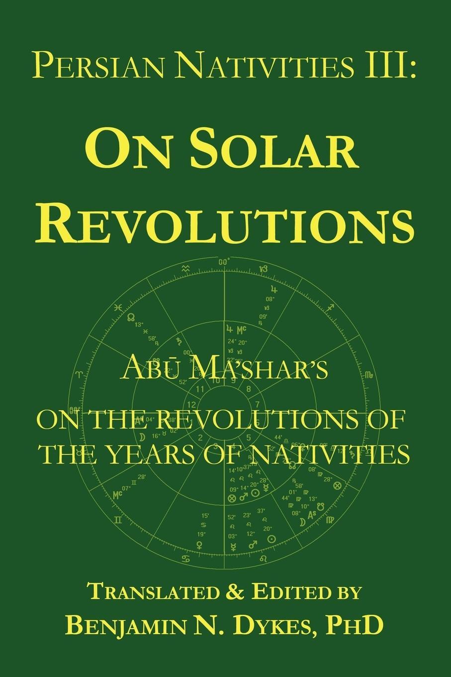 Cover: 9781934586136 | Persian Nativities III | Abu Ma'shar on Solar Revolutions | Ma'shar