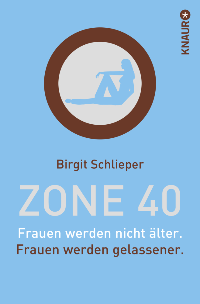 Cover: 9783426781258 | Zone 40 | Frauen werden nicht älter. Frauen werden gelassener | Buch