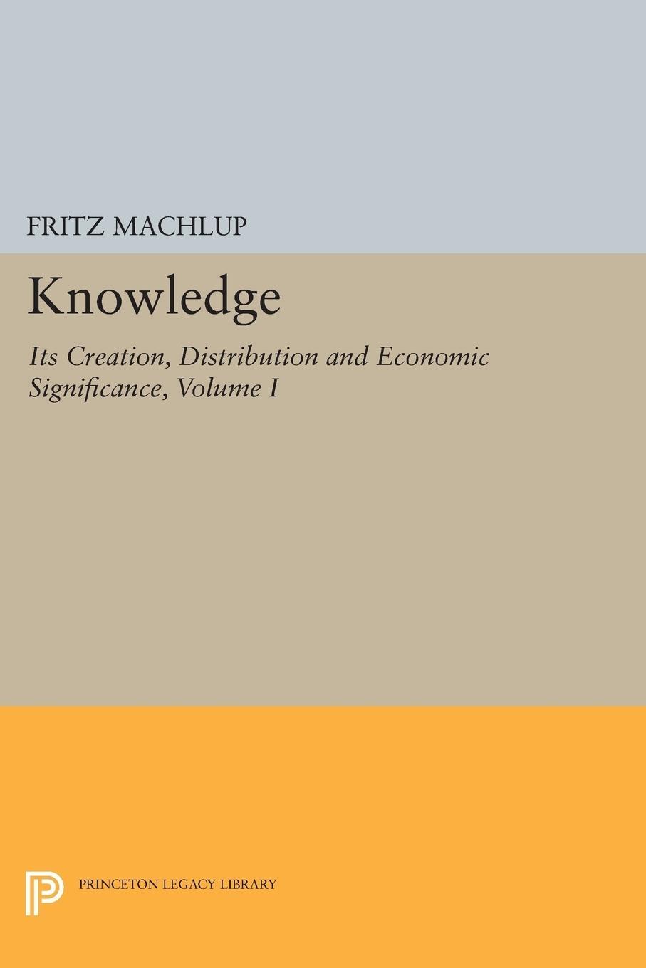 Cover: 9780691615554 | Knowledge | Fritz Machlup | Taschenbuch | Paperback | Englisch | 2014